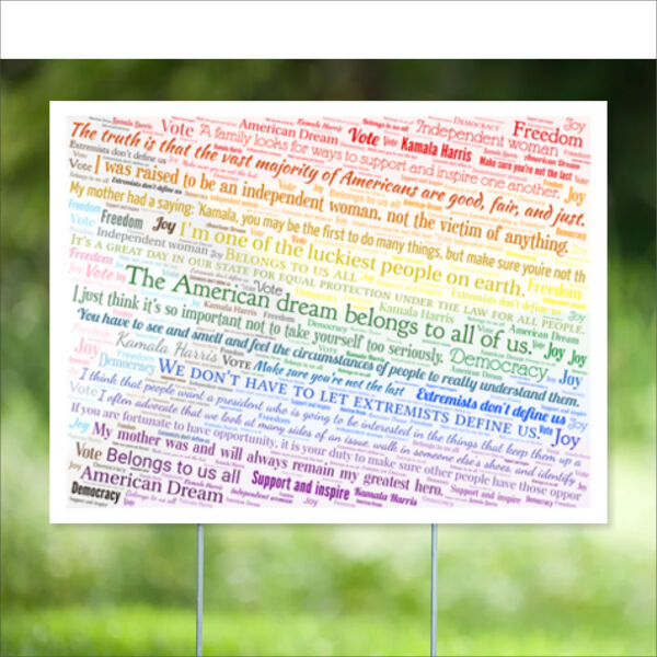 Kamala Harris Quotes - Rainbow Yard Sign - 24" x 18" Thumbnail