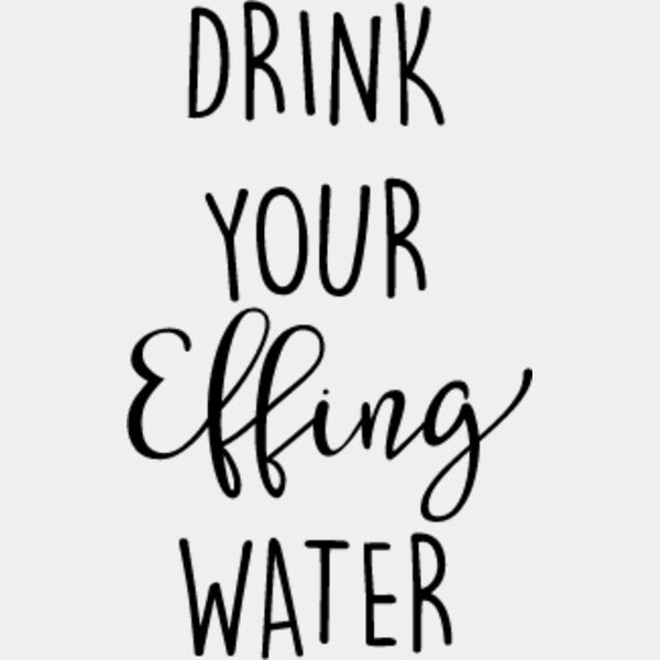 Drink Your Effing Water SVG Thumbnail