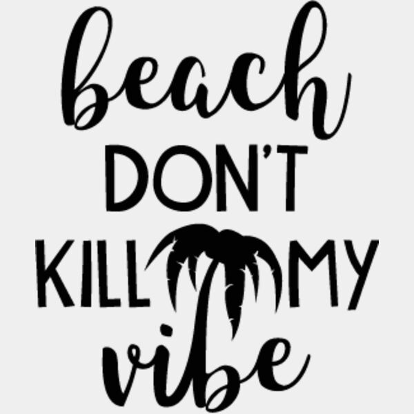 Beach Dont Kill My Vibe SVG Thumbnail