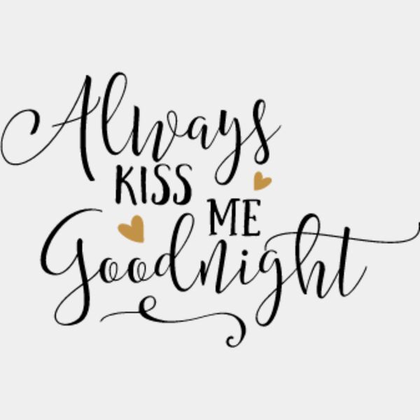 Always Kiss me Goodnight SVG Thumbnail