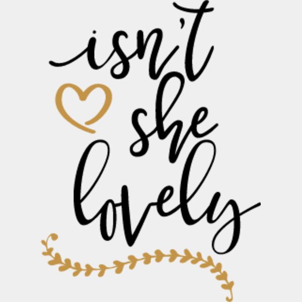 Isnt She Lovely SVG Thumbnail